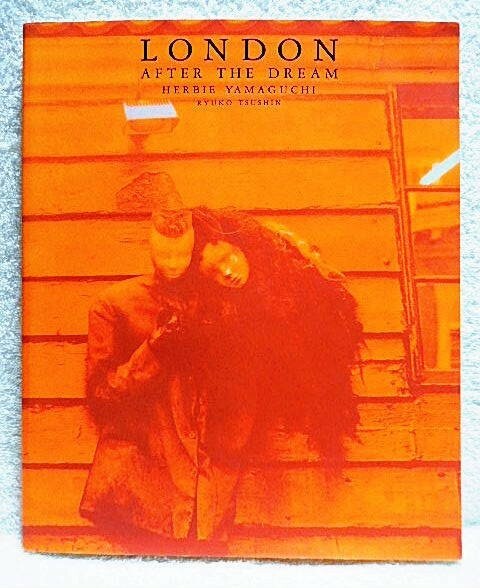 アート・デザイン・音楽 LONDON AFTER THE DREAM HERBIE YAMAGUCHI LONDON AFTER THE DREAM by HERBIE YAMAGUCHI | eBay