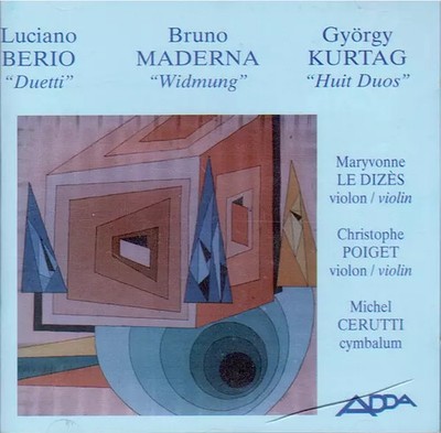 Duetti / Widmung / Huit Duos, Christophe Poiget, Luciano Berio, György Kurtág, B