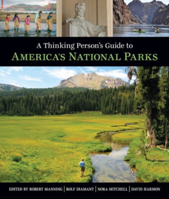 A Thinking Person's Guide To America's National Parks Paperback
