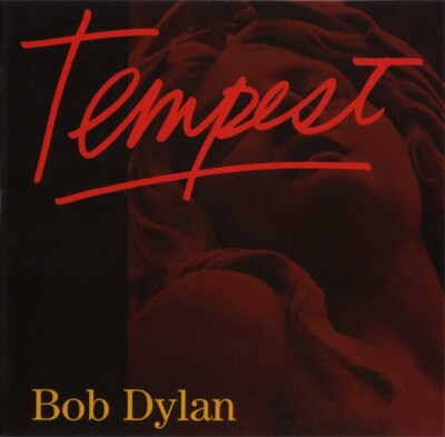 Tempest by Bob Dylan (Rock, Blues, Pop, Folk, 2012, Columbia (USA)) CD w insert