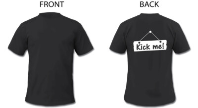 Kick Me Sign (Back Design) T Shirt
