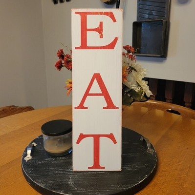 BRAND NEW Handmade W & R Farmhouse EAT Wooden Sign