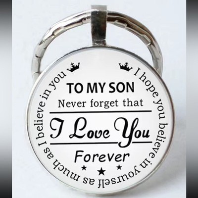 Son Caring Gift Keychain Silver Believe In Yourself Reminder I Love You Forever