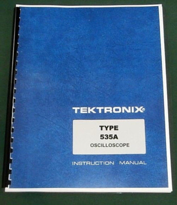 Tektronix 535A Instruction Manual: w/11''X17'' Foldouts & Protective Covers