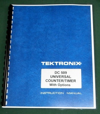 Tektronix DC 509 Instruction Manual: w/ 11''X17'' Foldouts & Protective Covers
