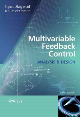 Multivariable Feedback Control : Analysis And Design, Hardcover by Skogestad,...