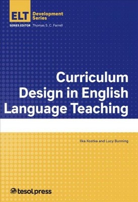 Curriculum Design in English Language Teaching, Paperback by Kostka, Ilka; Bu...