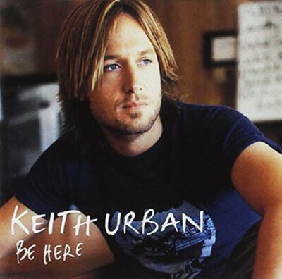 Be Here - Music CD - Keith Urban -   - Capitol Nashville - Very Good - Audio CD