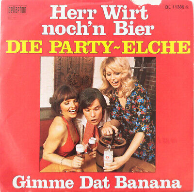 Die Party-Elche - Herr Wirt Noch'n Bier / Gimme Dat Banana (7") (Very Good Plus