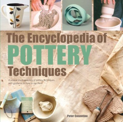 Encyclopedia of Pottery Techniques, Paperback by Cosentino, Peter, Brand New,...