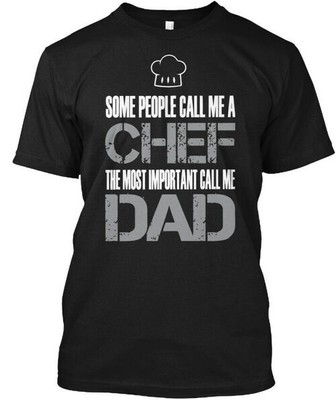 Funny S For Chef - Some People Call Me A T-Shirt Made in the USA Size S to 5XL