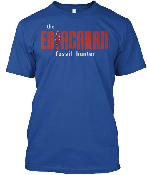 The Ediacaran Fossil Hunter T-Shirt Made in the USA Size