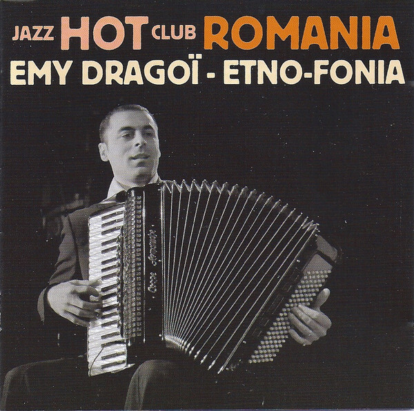 Etno-Fonia (Jazz Hot Club Romania), Emy Dragoi