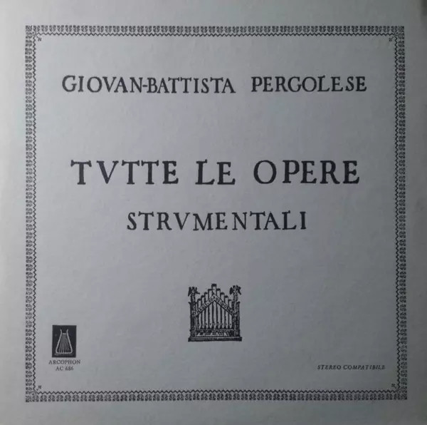 Tutte Le Opere - Strumentali, Giovanni Battista Pergolesi