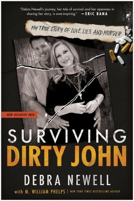 Surviving Dirty John : My True Story of Love, Lies, and Murder, Paperback by ...