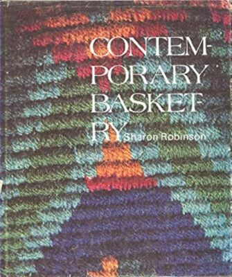 Contemporary Basketry Hardcover Sharon Robinson