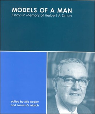 Models of a Man: Essays in Memory of Herbert A. Simon (Paperback or Softback)