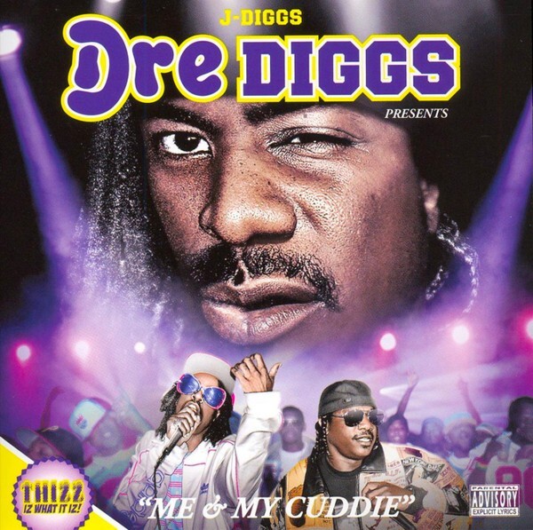 Dre Diggs Presents 'Me & My Cuddie' by J-Diggs (CD,