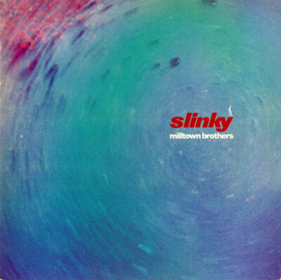 Milltown Brothers / Slinky LPレコード Slinky - Milltown Brothers LP - Amazon.com Music