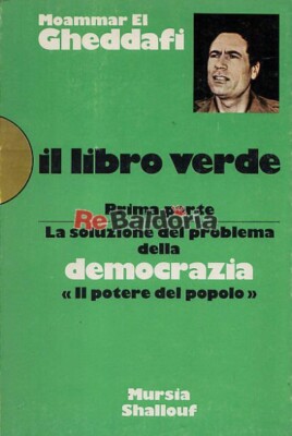 Il libro verde Mursia Gheddafi Moammar El Politica 
