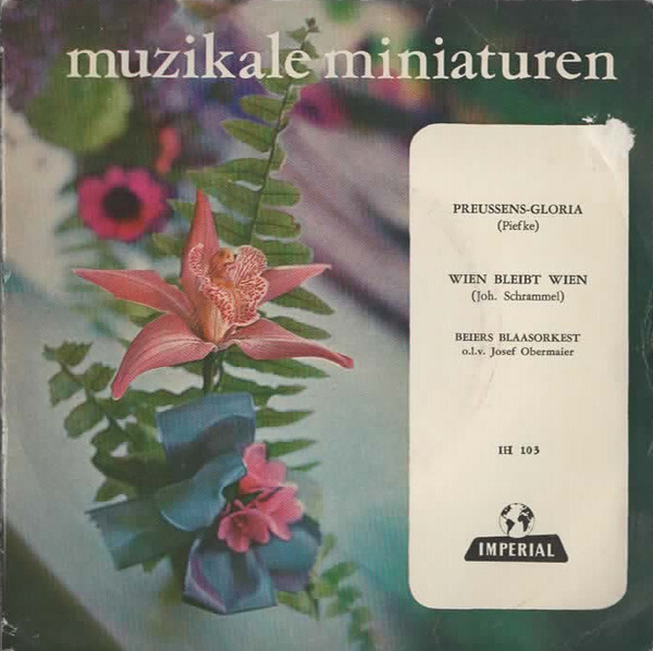 Preussens Gloria, Bayr. Blasorchester, Ltg. Josef Obermaier