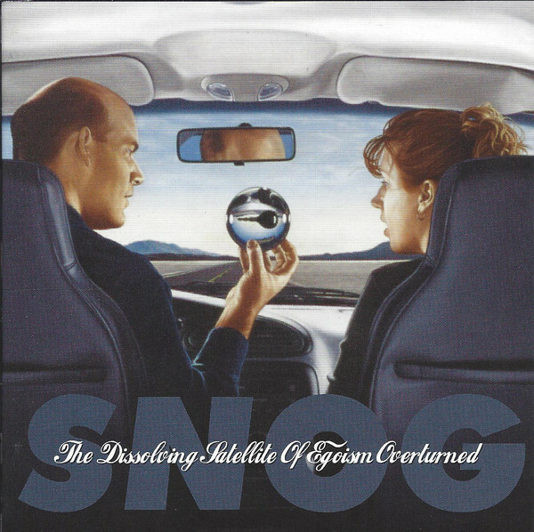 Snog The Dissolving Satellite Of Egoism Overturned Cd 2010 Hymen