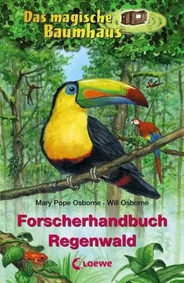 Forscherhandbuch Regenwald (Das magische Baumhaus - Forscherhandbücher), Will Os