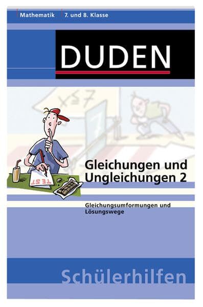 Gleichungen Und Ungleichungen 2: Gleichungsumformungen Und Losungswege. 7. Und 8