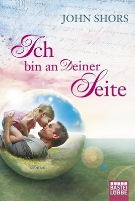Ich bin an Deiner Seite: Roman (Allgemeine Reihe. Bastei Lübbe Taschenbücher) Sh