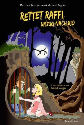 Rettet Raffi - Umzug nach Rio Arend, Agthe und Kupfer Bettina: