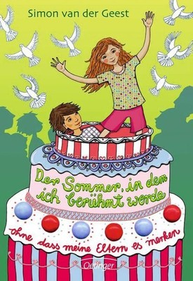 Der Sommer, in dem ich berühmt werde (ohne dass meine Eltern es merken) Geest Si