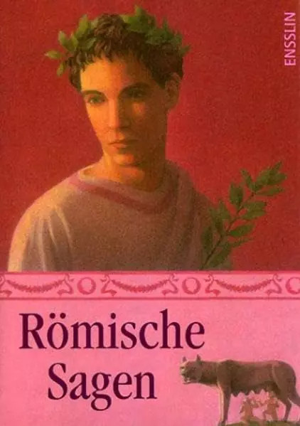 RÃ¶Mische Sagen: Den Quellen NacherzÃ¤Hlt (Ensslin Im Arena Verlag), Richard Carst