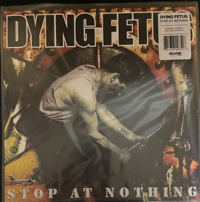 LP Stop At Nothing - Dying Fetus (#781676496518)
