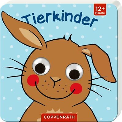 Tierkinder. Mein Kulleraugen-Fühlbuch. Alter: ab 1 Jahr. Taddicken, Maike (Ill.)