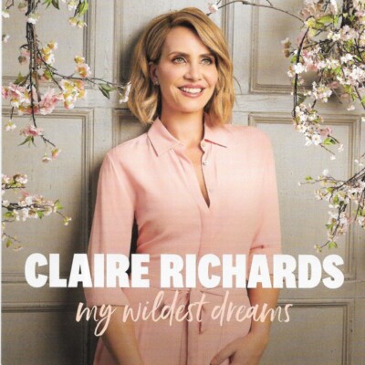 Claire Richards - My Wildest Dream  NEW SEALED CD 12 Track Version Steps / Clare