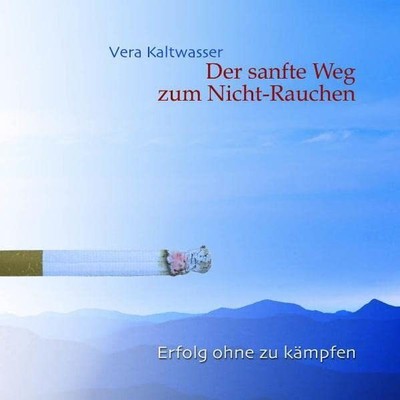 Vera Kaltwasser Sanfte Weg Zum Nicht-Rauchen (CD)