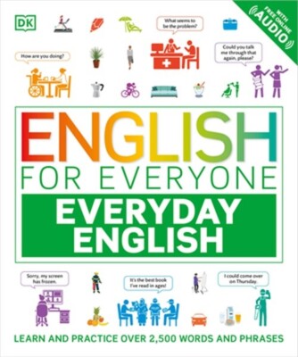 English for Everyone Everyday English: Learn and Practice Over 1,500 Words and P
