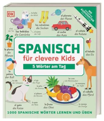 Spanisch für clevere Kids - 5 Wörter am Tag | 2022 | deutsch