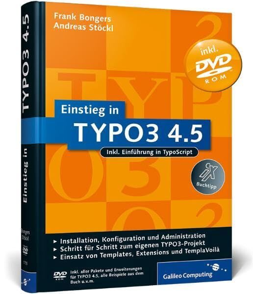 Einstieg In Typo3 4.5: Installation, Grundlagen, Typoscript Und Templavoila (Gal