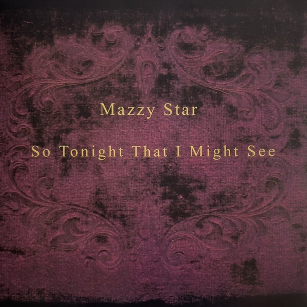 Mazzy Star ‎- So Tonight That I Might See LP Black Vinyl