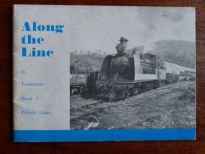 Along the Line in Tasmania Book 2 Private Lines, photo illustrated booklet