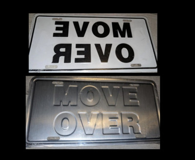 MOVE OVER WHITE METAL CAR LICENSE PLATE AUTO TAG. MOVE OVER CAR NEW IN PKG