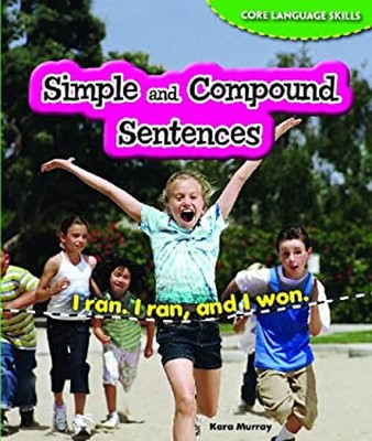 Simple and Compound Sentences Hardcover Kara Murray