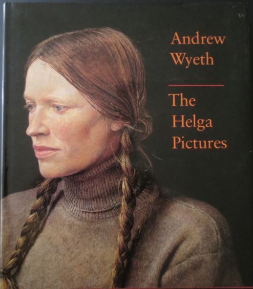 ANDREW WYETH THE HELGA PICTURES hardcover book paintings