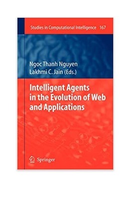 Intelligent Agents in the Evolution of Web and Applications, Hard Back