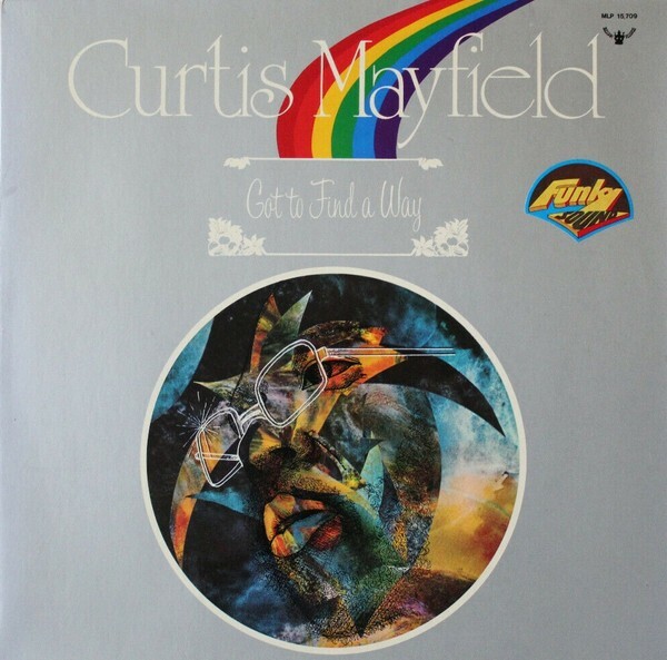 Curtis Mayfield- Got To Find A Way Import 1974 MLP-15.709