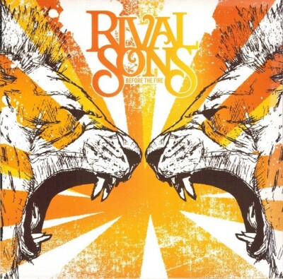 Rival Sons   Before The Fire CD
