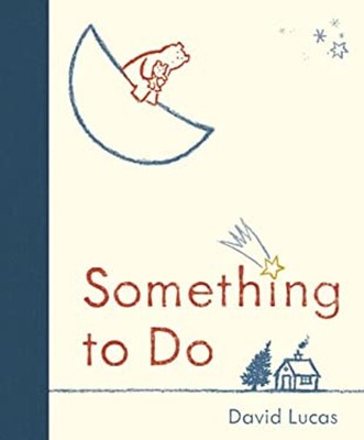 Something to Do Hardcover David Lucas