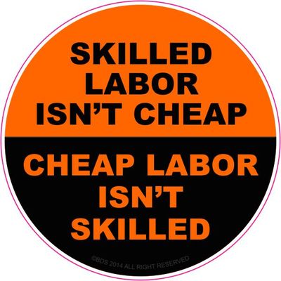 Skilled Labor Isn't Cheap Hard Hat Sticker Hellmet Decal ORANGE