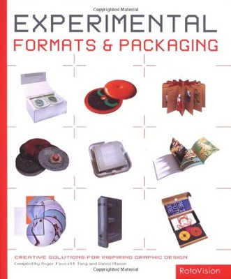 Experimental Formats and Packaging : Creative Solutions for Inspi